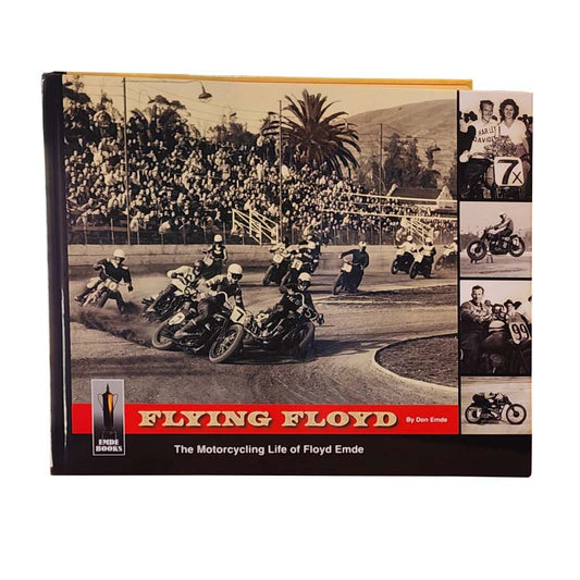 Flying Floyd: The Motorcycling Life of Floyd Emde Book