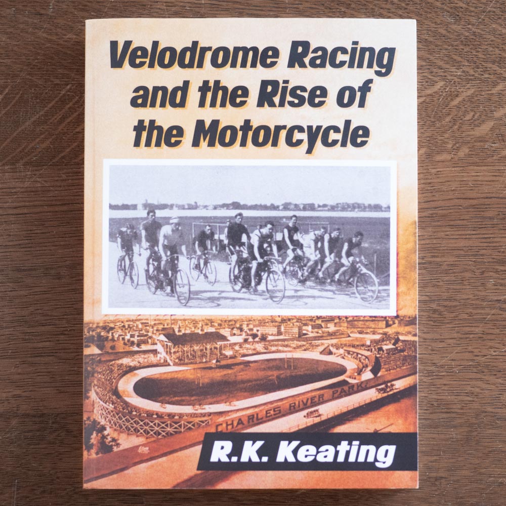 Velodrome Racing and the Rise of the Motorcycle